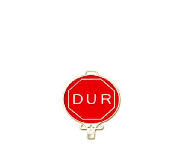 UT 2905 Dur Uyarı Levhası